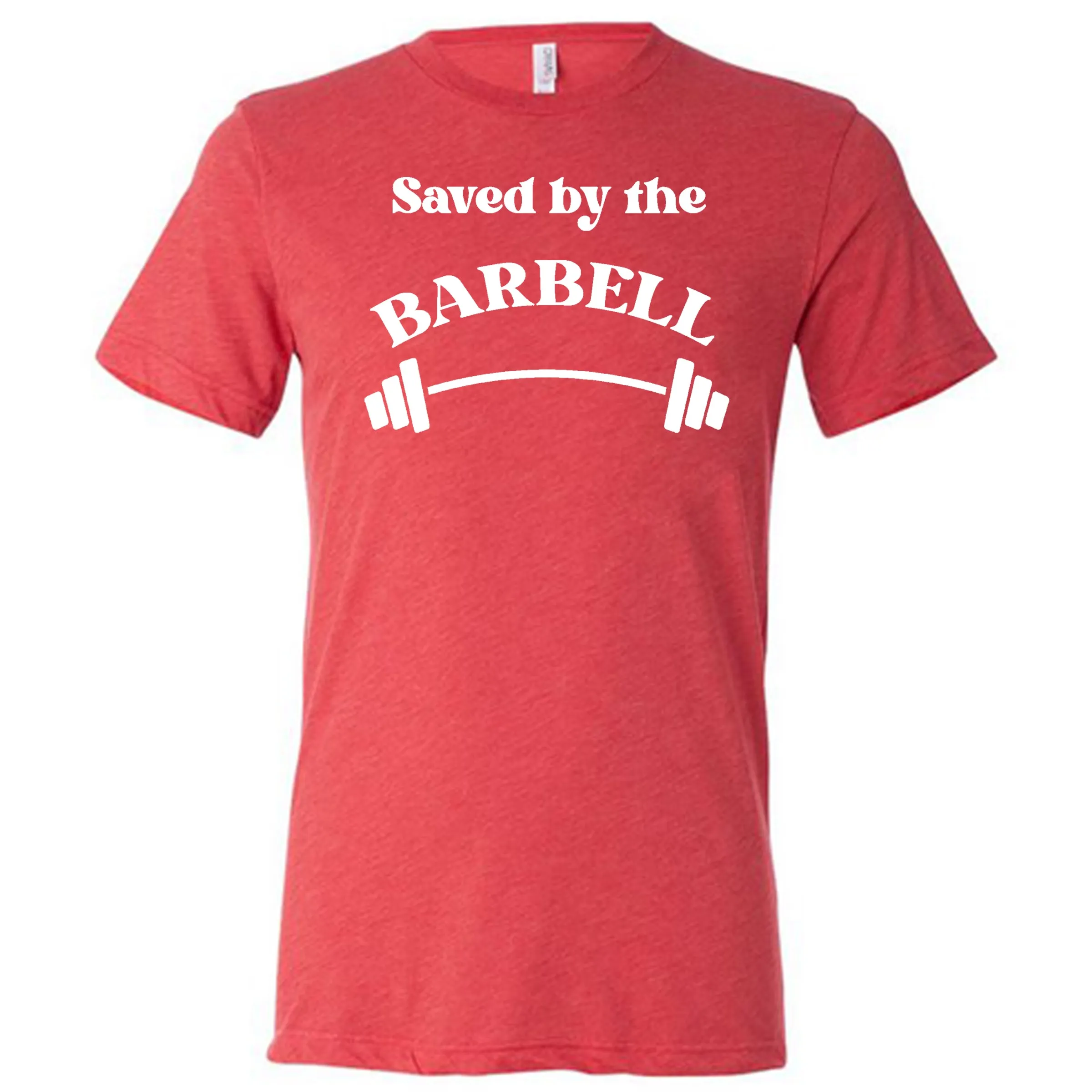 Saved By The Barbell Shirt Unisex