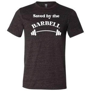 Saved By The Barbell Shirt Unisex